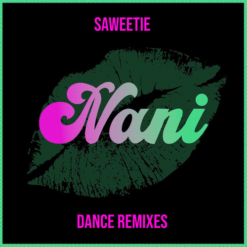 NANi (Dance Remixes) [Explicit]