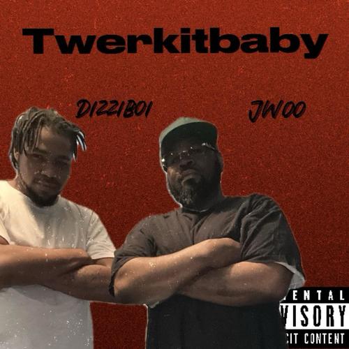 Twerkitbaby (feat. Jwoo)