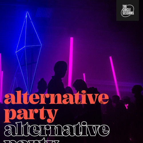 alternative party The Circle Sessions (Explicit)