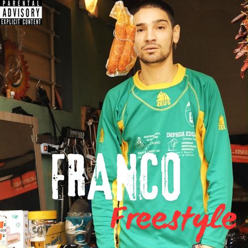 FRANCO Freestyle (Explicit)