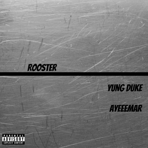 Rooster (feat. AYEEEMAR) [Explicit]