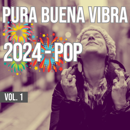 Pura Buena Vibra 2024 - Pop Vol. 1