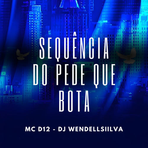 SEQUENCIA DO PEDE QUE BOTA (Explicit)