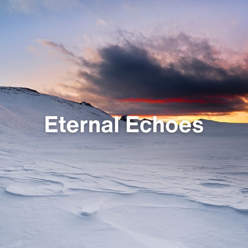 Eternal Echoes