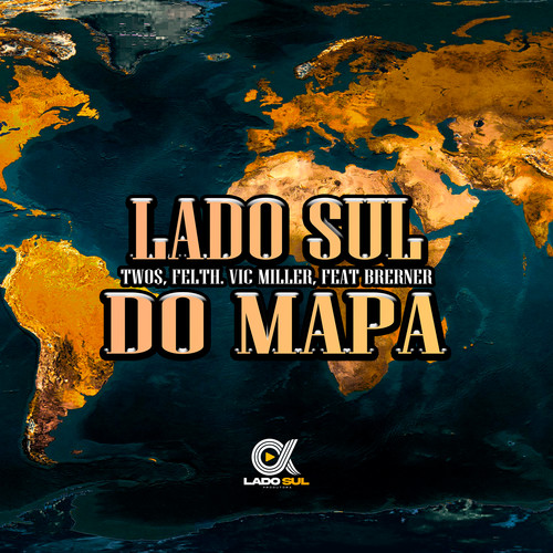 Lado Sul Do Mapa (Explicit)