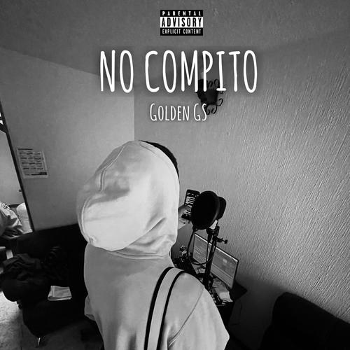 No Compito (feat. ExPresion Callejera) [Explicit]