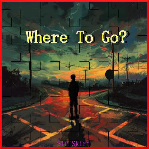 Where To Go?