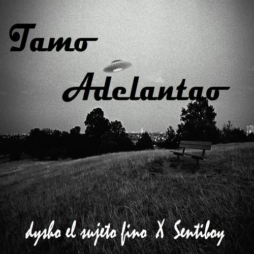 Tamo Adelantao (feat. Sentiboy) [Explicit]