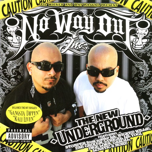 Lil Wicked and Dat Raskal Present: No Way Out - The New Underground (Explicit)