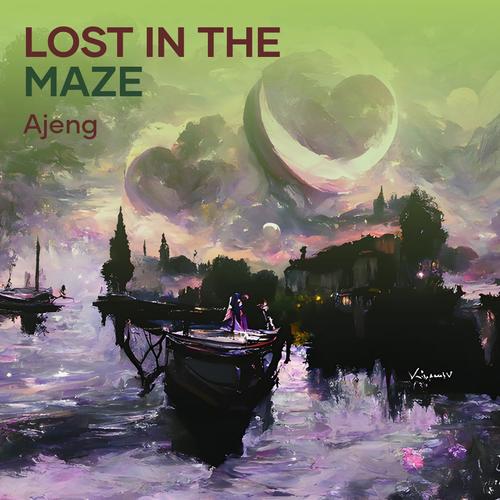 Lost in the Maze