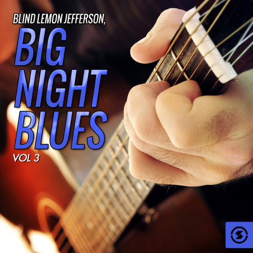 Big Night Blues, Vol. 3