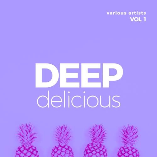 Deep Delicious, Vol. 1 (Explicit)