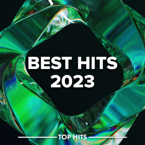 Best Hits 2023 (Explicit)