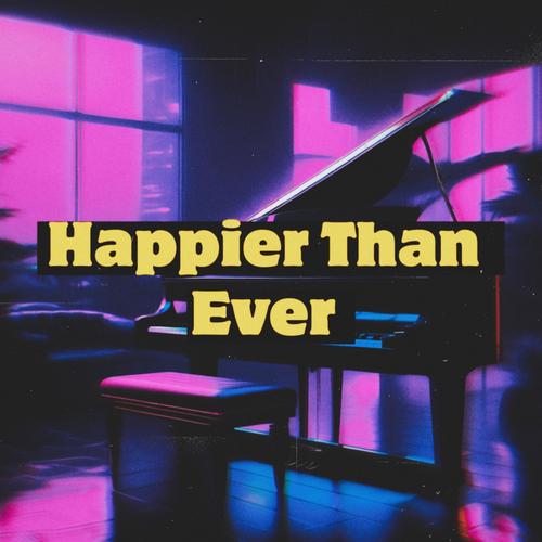 Happier than ever piano (Slowed & Reverb) [Explicit]