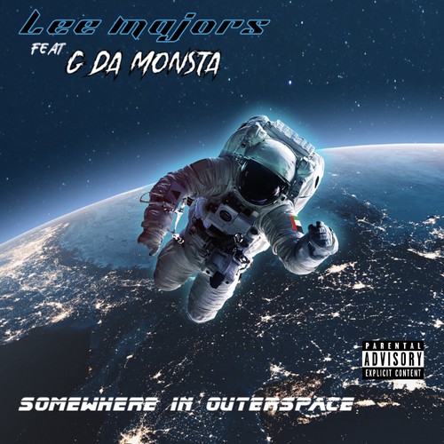 Some Where In Outerspace (feat. G Da Monsta) [Explicit]