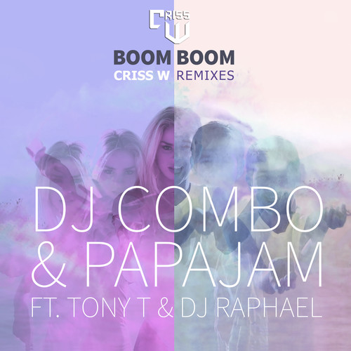 Boom Boom (Criss W Remixes)