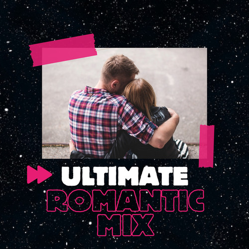 Ultimate Romantic Mix