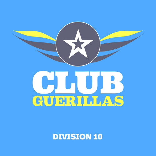 Club Guerillas, Division 10