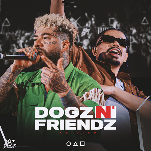 Dogz N’ Friendz (Ao Vivo)