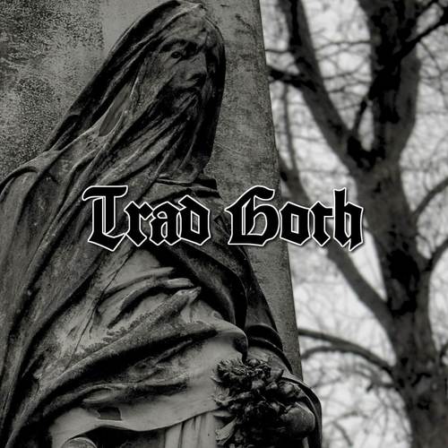 Trad Goth (Explicit)