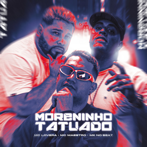 Moreninho Tatuado (Explicit)