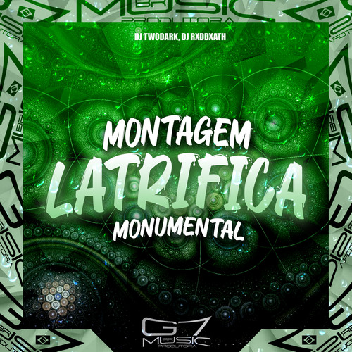 Montagem Latrifica Monumental (Explicit)