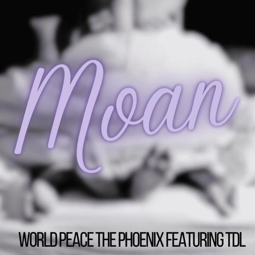 Moan (feat. TDL) [Explicit]