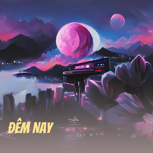 Đêm Nay (Explicit)