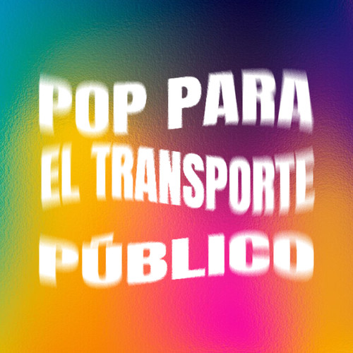 Pop Para el transporte público (Explicit)