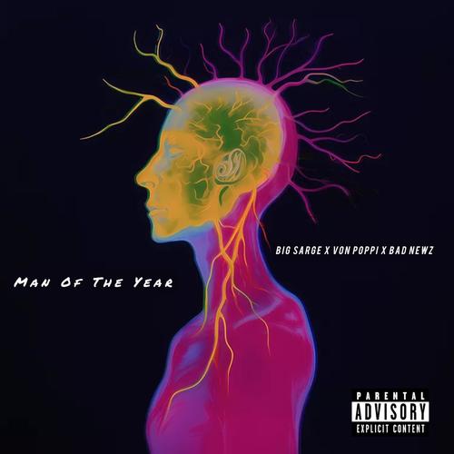 Man Of The Year (feat. BIG Sarge, Von Poppi & Bad Newz) [Explicit]