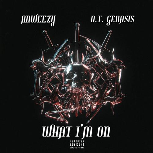 What I'm On (feat. O.T. Genasis) [Explicit]