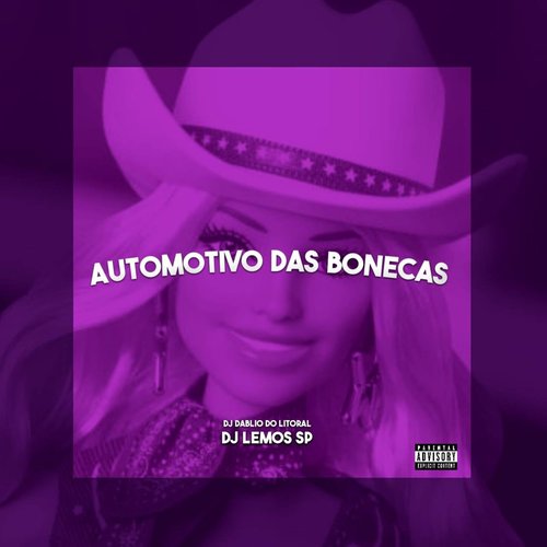 AUTOMOTIVO DAS BONECAS (Explicit)