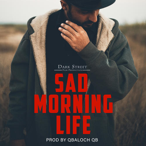 Sad Morning Life Beats (feat. Qbaloch Qb) [Explicit]