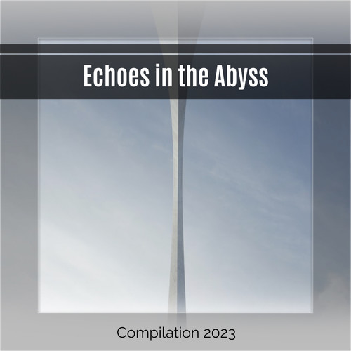 Echoes in the Abyss Compilation 2023