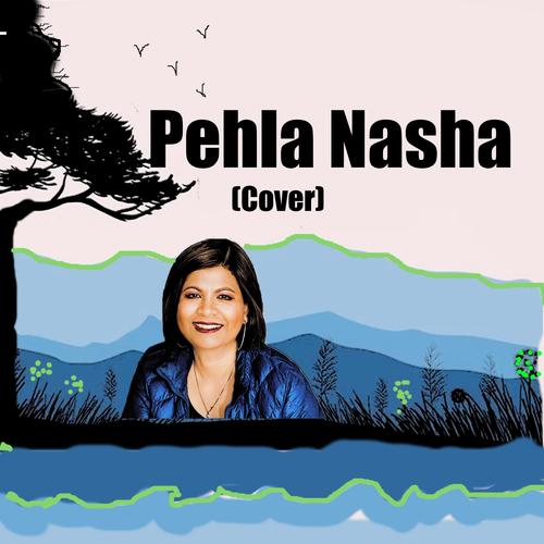 Pehla Nasha