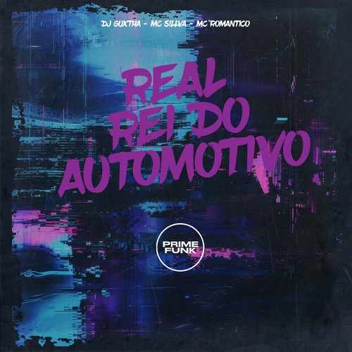 REAL REI DO AUTOMOTIVO (Explicit)