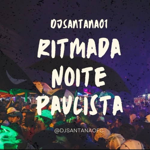 RITIMADA NOITE PAULISTA (Explicit)