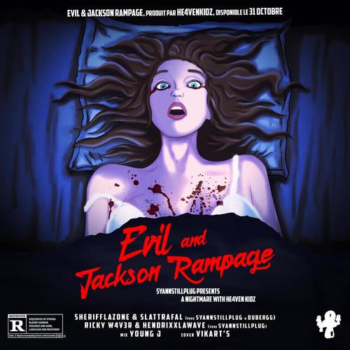 Evil & Jackson Rampage (Explicit)