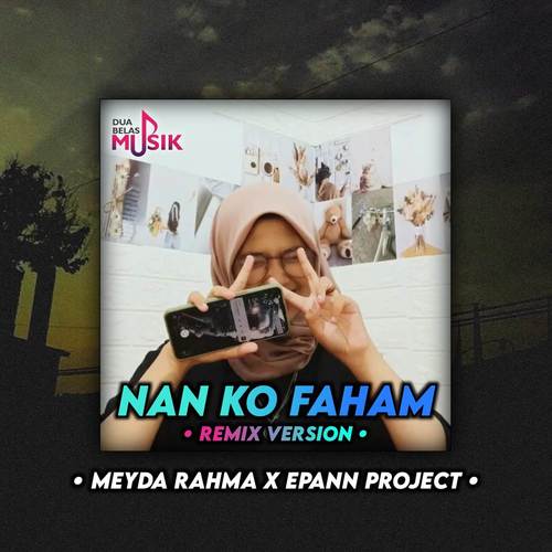 Nan Ko Paham (Remix Version)