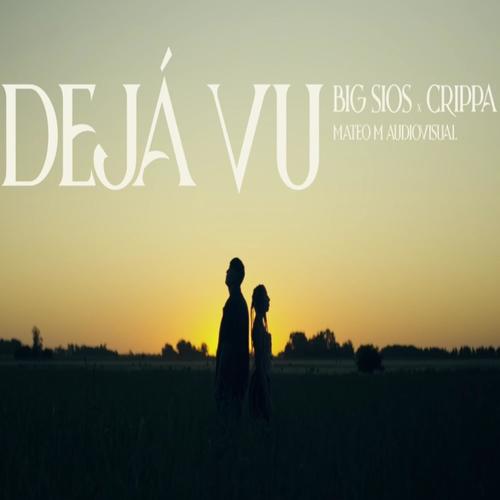 Deja Vu (feat. CRIPPA) [Explicit]