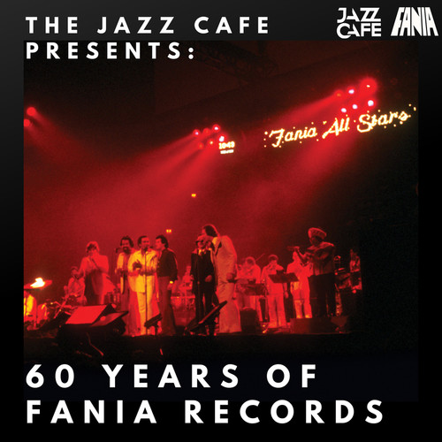 The Jazz Cafe Presents: 60 Years Of Fania Records