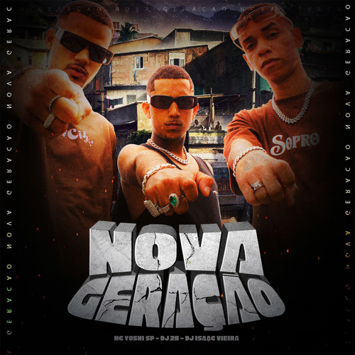 Nova Geração (Explicit)