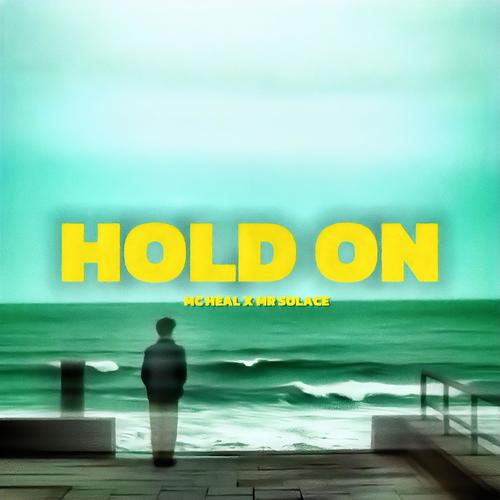 HOLD ON (feat. MR SOLACE)