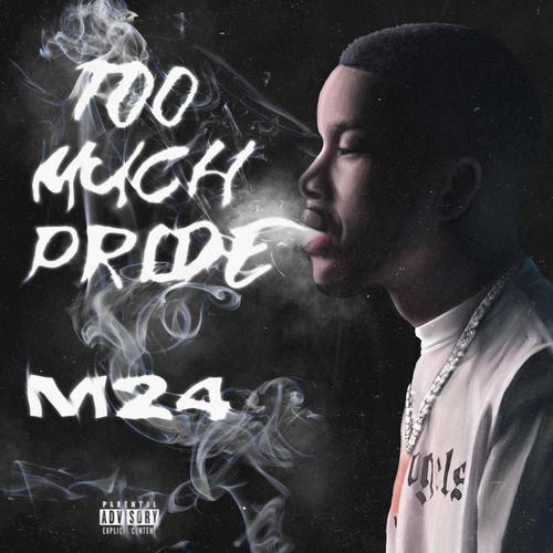 Too Much Pride (Explicit)