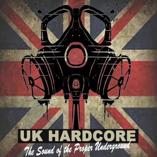 UK Hardcore the Sound of the Proper Underground