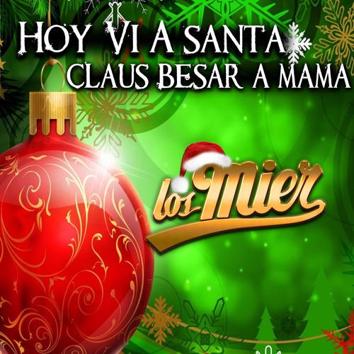 Hoy Vi a Santa Claus Besar a Mama