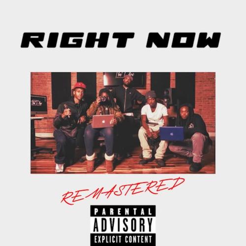 Right Now (feat. Selene, J-Ones, Velle Vell, Kid Fero & Not Sorry) [Explicit]