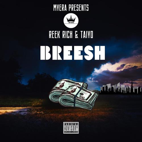 Breesh (feat. Reek Rich & Tai2x)