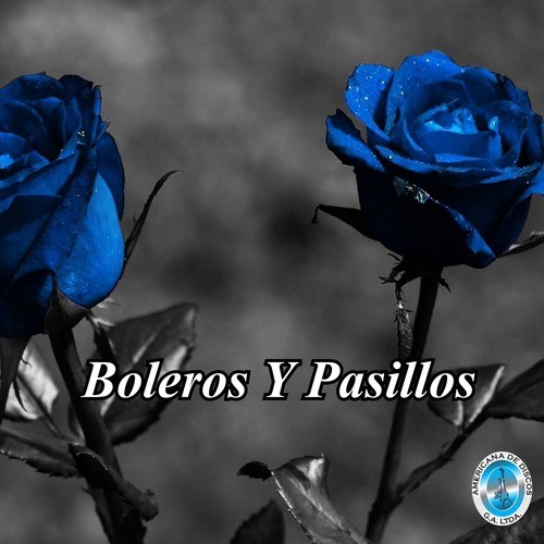 Boleros y Pasillos