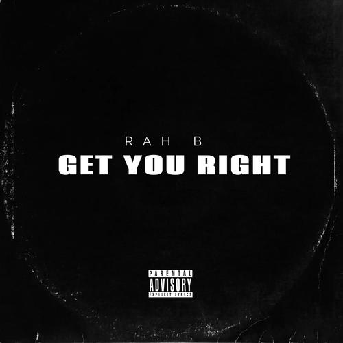 Get You Right (Explicit)